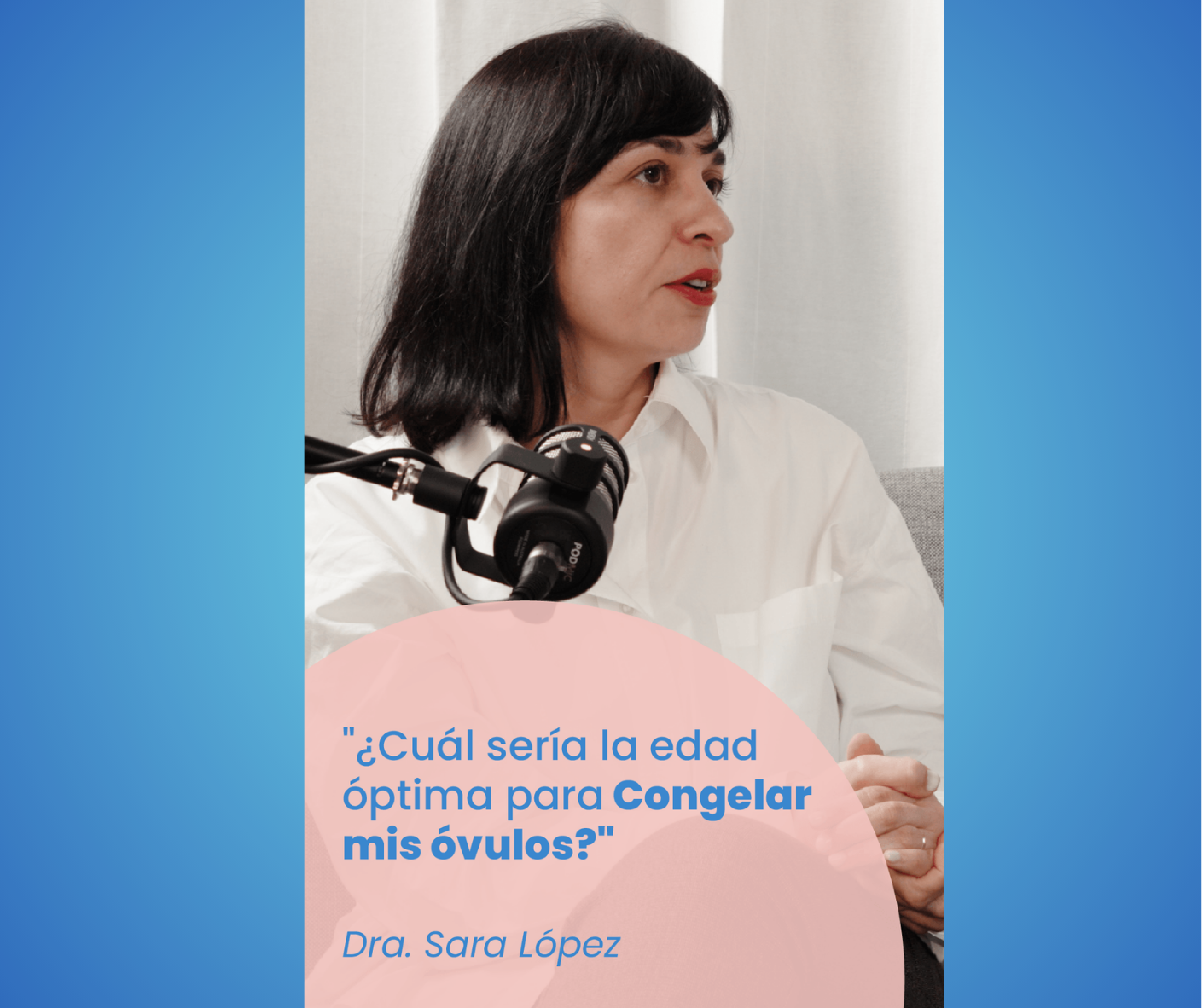 Dra. Sara López | Preservació de la fetilitat